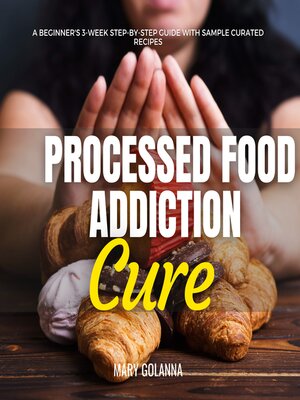 cover image of Processed Food Addiction Cure
